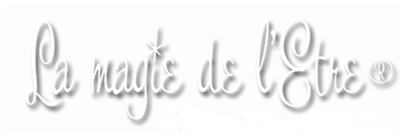 La Magie de l'Être